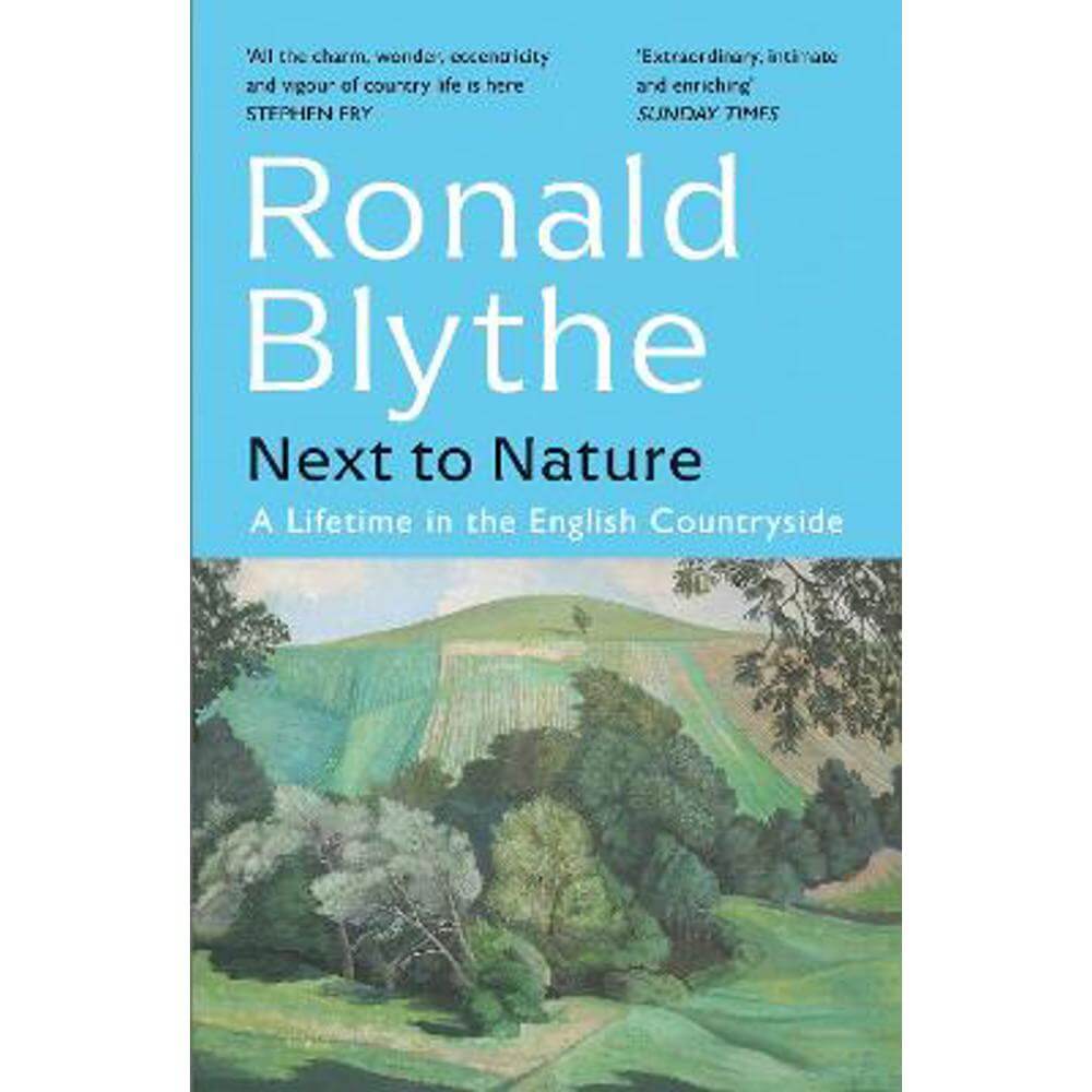 Next to Nature: A Lifetime in the English Countryside (Paperback) - Ronald Blythe